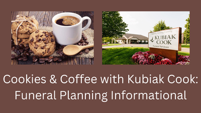 Coffee & Cookies with Kubiak Cook: Funeral Preplanning Informational
