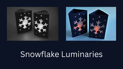 Snowflake Luminaries Snowflake Luminaries