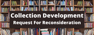 Collection Development Reconsideration