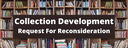 Collection Development Reconsideration.png