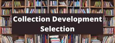Collection Development Selection