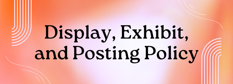 Display exhibit and posting policy banner.png