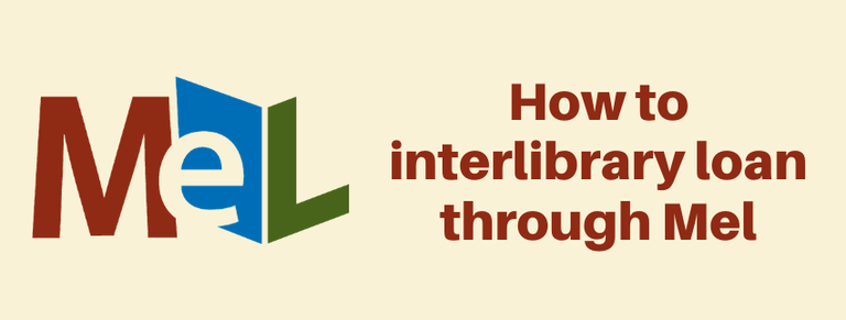 How to interlibrary loan through Mel.png