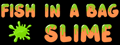 Fish in a Bag Slime