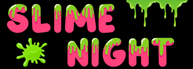 Slime Night