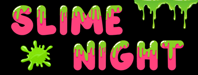 Slime Night